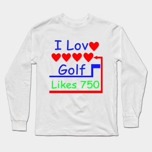 I Love Golf I Like Golf Long Sleeve T-Shirt